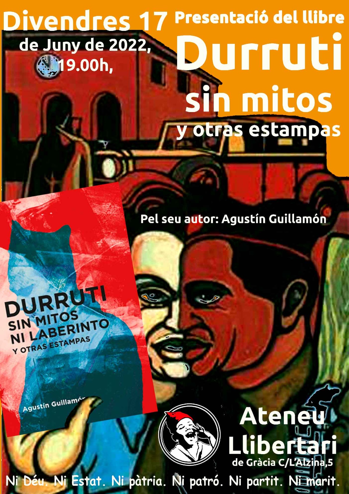 Presentació del llibre: «Durruti sin mitos ni laberintos y otras estampas» amb el seu autor Agustí Guillamón 