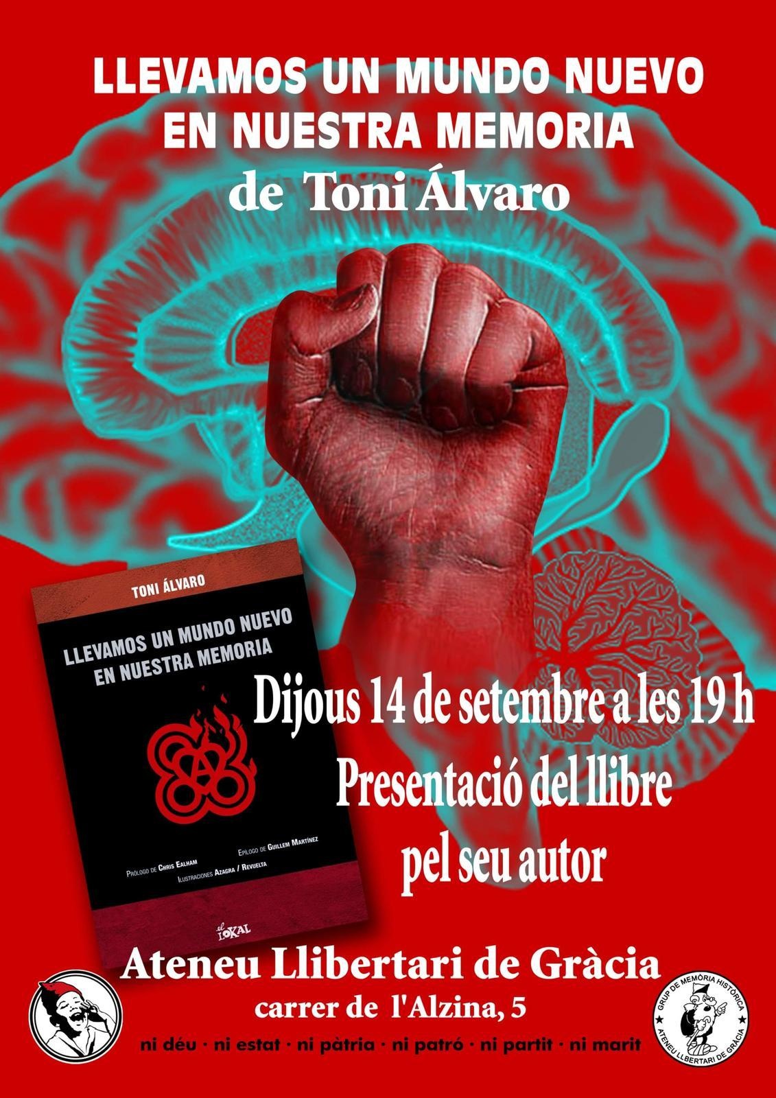 Presentació del llibre "LLEVAMOS UN MUNDO NUEVO EN NUESTRA MEMORIA" de Toni Alvaro