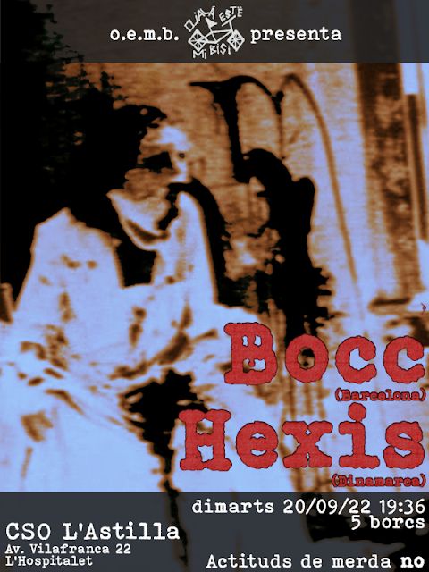 HEXIS (dk) + BOCC - OjalaEsteMiBici-#304
CSO l'Astilla - 2022/09/20 - 19.36h