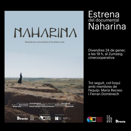 Estrena del documental Naharina. Divendres 24 de gener a les 19h al Zumzeig cinecooperativa. Tot seguit, col·loqui amb membres de l'equip. María Recreo i Ferran Domènech