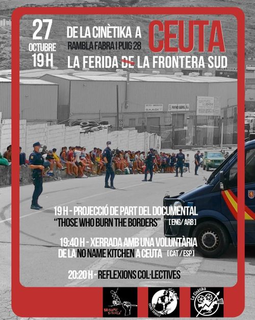 Ceuta: La ferida (de) la frontera sud. Projecció Those who burn the borders + coloqui amb voluntària No name Kitchen