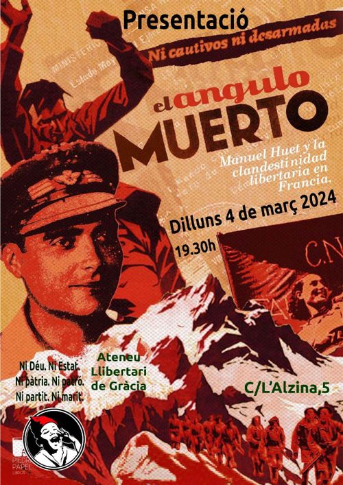 Presentació del llibre "EL ANGULO MUERTO, Manuel Huet y la clandestinidad libertaria en Francia"