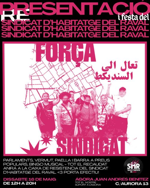 re-PRESENTACIÓ (i festa del) SINDICAT D'HABITATGE DEL RAVAL