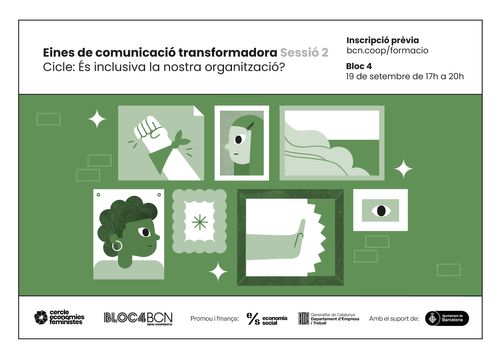 És inclusiva la nostra organització? Incorporem les diversitats. Sessió 2. Eines de comunicació transformadora