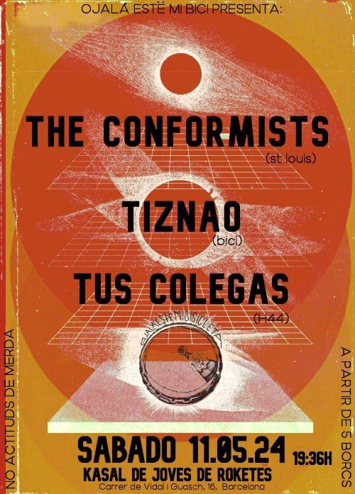 The Conformists - Tiznao - Tus Colegas