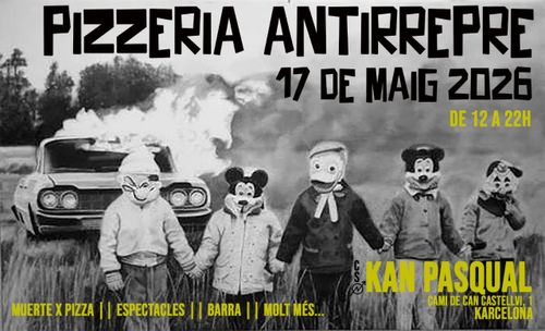 PiZZERiA ANTIRREPRE a CSO Kan Pasqual