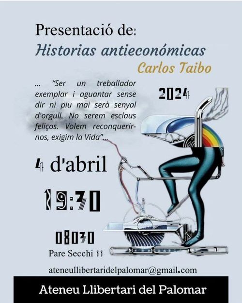 Presentació de: Historias antieconómicas de Carlos Taibo