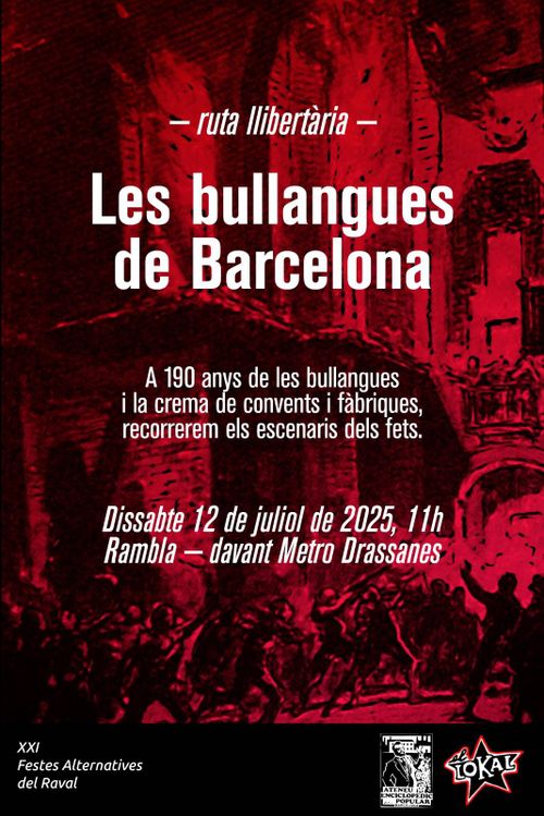 Les bullangues de Barcelona – ruta llibertària durant les #festesAlternativesRaval de 2025