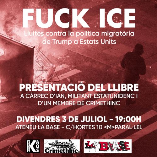 Xerrada FUCK ICE: Lluites contra la politica migratòria de Trump a USA, amb Crimethinc