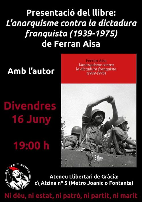 Presentació llibre, L'ANARQUISME CONTRA LA DICTADURA FRANQUISTA (1939-1975)
