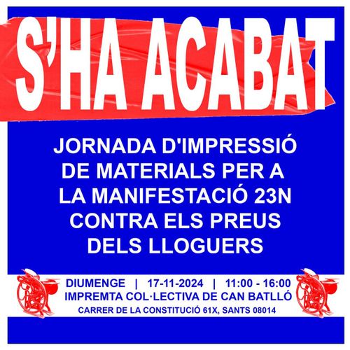 Jornada d'impressió de materials per a la manifestació 23N contra els preus dels lloguers