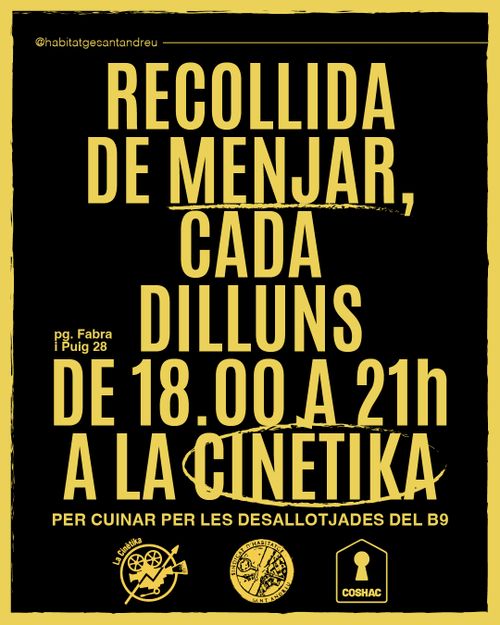 Cartell en negre amb lletres grogues que diuen "Recollim menjar, cada dilluns de sis a nou del vespera, a la Cinètika per les que cuinen per les persones del B9". Icona de La cinètika, Sindi d'habitatge de Sant Andreu i de la COSHAC.