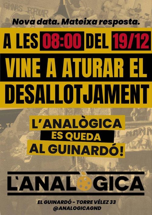 Nova data. Mateixa resposta. A les vuit del matí del 19 de desembre vine a aturar el desallotjament. L'Analògica es queda al Guinardó!
