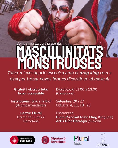 🌱 Companyia Llavors presenta:  🧟‍♂️MASCULINITATS MONSTRUOSES  Taller d'investigació escènica amb el drag king com a eina per trobar noves formes d'existir en el masculí 
