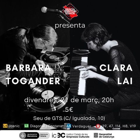 Gràcia territori sonor presenta Barbara Togander + Clara Lai. Divendres 21 de març, 20h. 5€. Seu de GTS (c/ Igualada, 10)