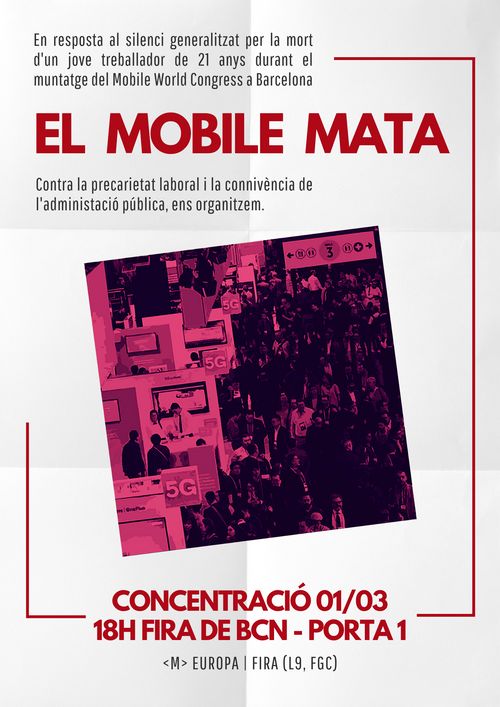 Dimecres 03/01 tornem. En resposta al silenci generalitzat per la mort d'un jove treballador de 21 anys durant el muntatge del Mobile World Congress a Barcelona.