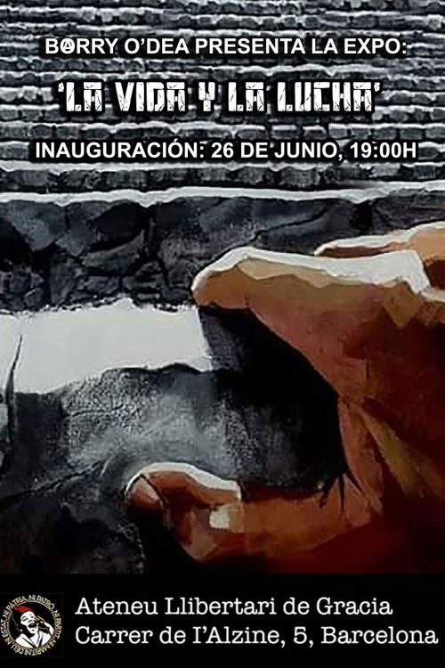 Inauguració de l'expo "La vida y la lucha" per BⒶrry O'Dea