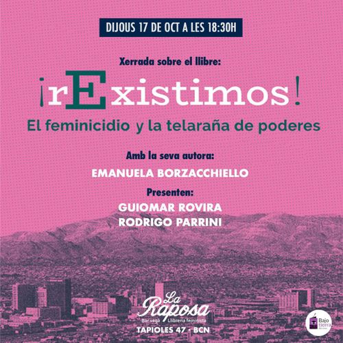 📚Presentación y charla en torno al libro: "¡rExixtimos! El feminicidio y la telaraña de poderes"