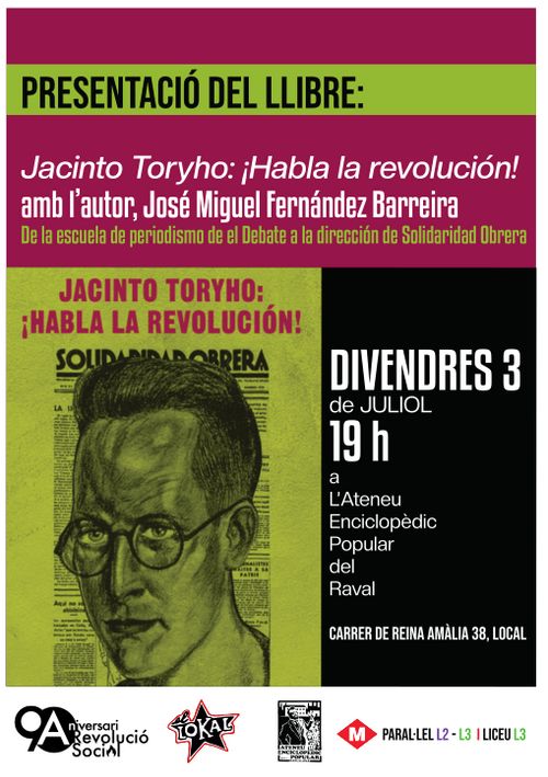 Presentació del llibre: Jacinto Toryho: ¡Habla la revolución! De la escuela de periodismo de el Debate a la dirección de Solidaridad Obrera