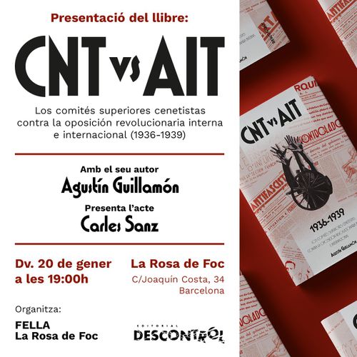 📖🗣️ Presentació del llibre 'CNT vs AIT' amb el seu autor, Agustín Guillamón. Presenta l'acte Carles Sanz.