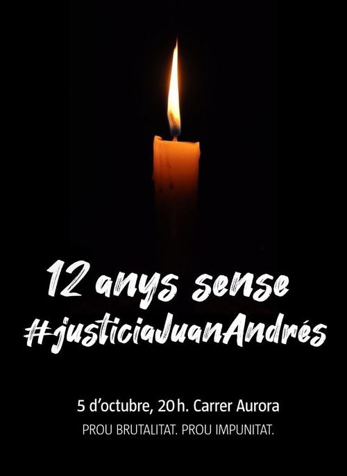 12 anys sense #JusticiaJuanAndres + 11 anys Agora Juan Andrés. Porta la teva espelma