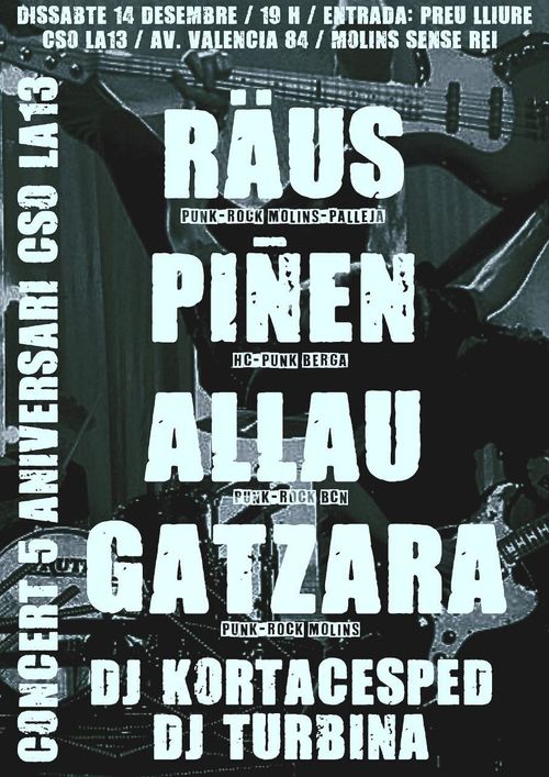 5 Aniversari La13: RAUS + PIÑEN + ALLAU + GATZARA