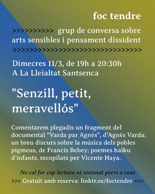 Foc tendre, grup de conversa sobre arts sensibles i pensament dissident (#4)