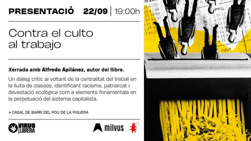 Xerrada 'Contra el culto al trabajo' amb l'autor Alfredo Apilánez