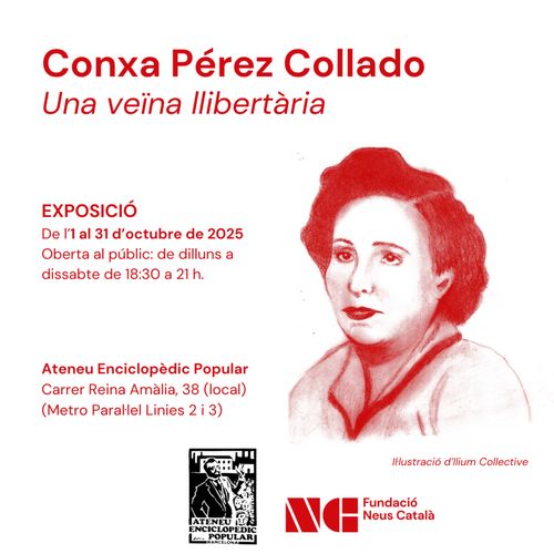 Exposició Conxa Pérez Collado. Una veïna llibertària, fins al 31 d'octubre, a l'Ateneu Enciclopèdic Popular