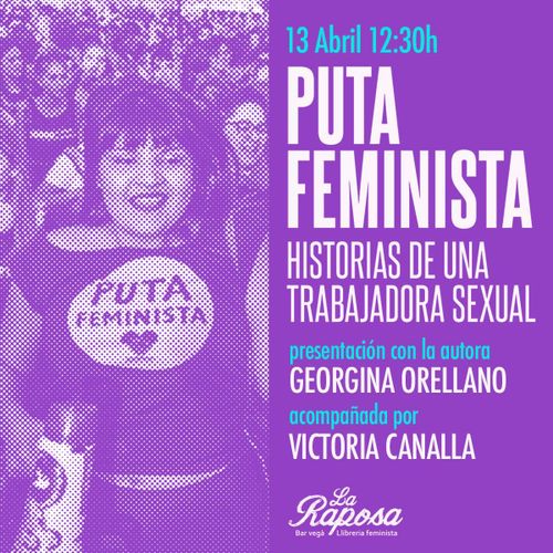 📚 - Presentación de PUTA FEMINISTA. HISTORIAS DE UNA TRABAJADORA SEXUAL