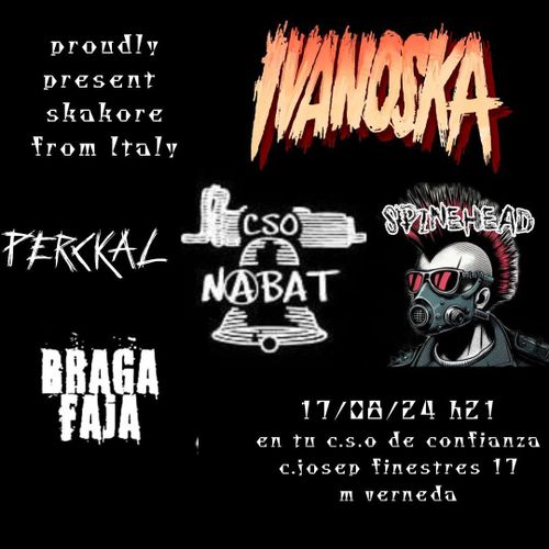 Concerts punk/ska: NANOSKA - PERCKAL - BRAGA FAJA - SPINEHEAD