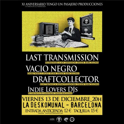 LAST TRANSMISSION + VACIO NEGRO + DRAFTCOLLECTOR