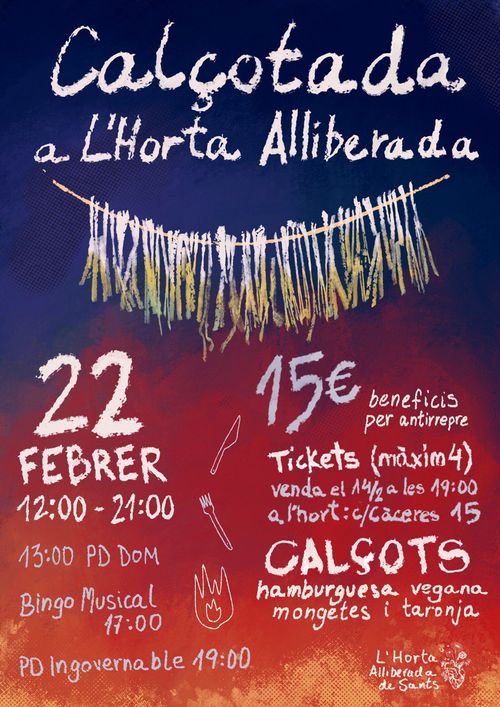 Cartell de la calçotada que diu "Calçotada a L'Horta alliberada" amb la següent informació

22 de febrer, 12h - 21h
Menú: calçots, mongetes, burger vegana i taronja
13h PD Dom
17h Bingo musical
19h PD Ingovernable

Venda de tiquets :
14 de febrer, 19h, al'Horta Alliberada (Carrer Càceres 15)
Preu 15€, màxim 4 tiquets per persona

Lletres en blanc, dibuix de calçots penjant darrere i degradat de vermell a blau al fons simulant foc.