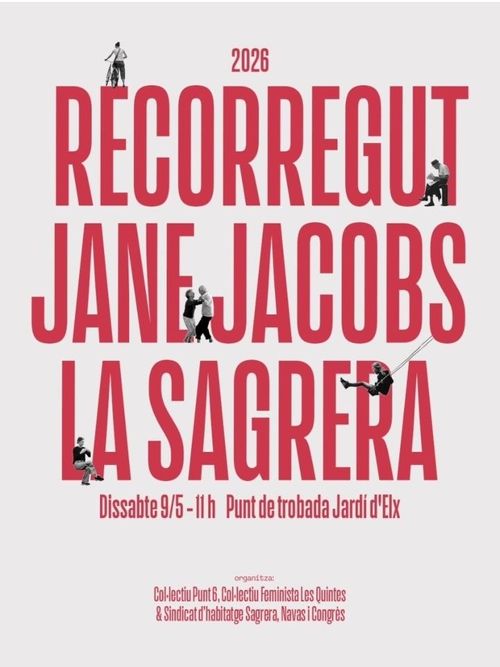 9/05/26 Recorregut Jane Jacobs per la Sagrera