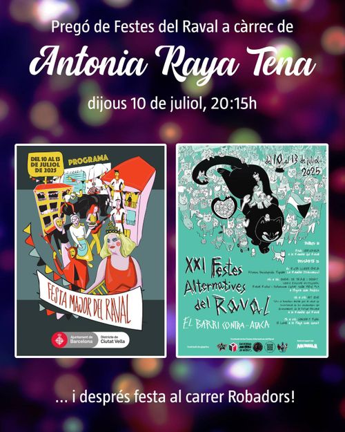 Pregó Festes del Raval amb Antonia Raya [escollida per votació entre les entitats que l’organitzen]