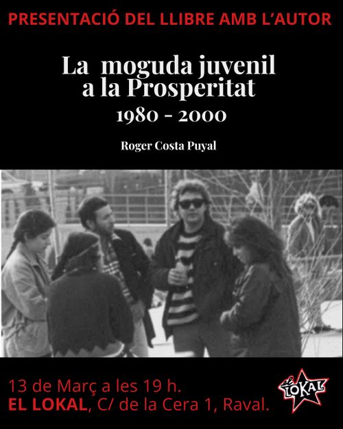 Presentació del llibre: La moguda juvenil a la Prosperitat [1980-2000]