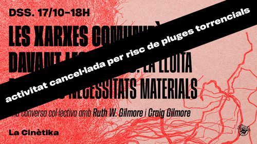 Les xarxes comunitàries davant les crisis [Conversa amb Ruth W.  Gilmore i Craig Gilmore]