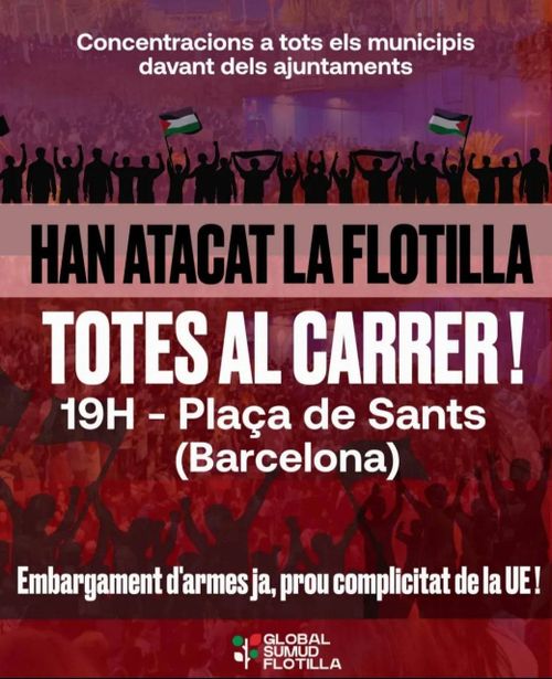 Han atacat la flotilla! Totes al carrer!