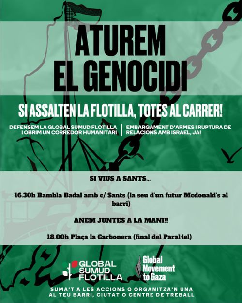 cartell base de resposta al possible atac a la flotilla. Color verd, lletres negres. A sobre, les instruccions per sants. Al peu, els logos de global sumud flotilla i global movement to gaza.
"Suma't a les accions o organitza'n una al teu barri, ciutat, o centre de treball"