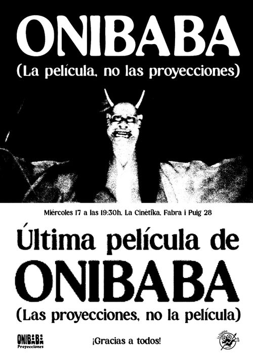 Última projecció d'Onibaba Proyecciones: Onibaba (la pel.lícula)