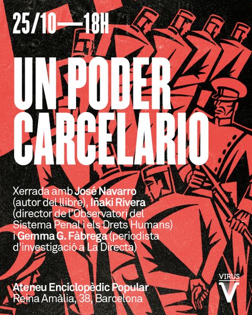 Un poder carcelario. Xerrada sobre el sindicalisme penitenciari amb José Navarro, Iñaki Rivera i Gemma G. Fàbrega