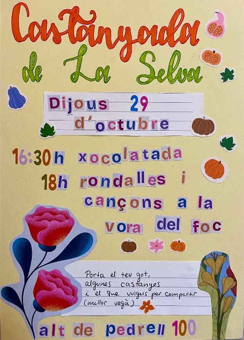 Cartell fet a collage i retoladors. Tons clars. 
porta el teu got, algunes castanyes i el que vulguis per compartir (millor vegà)