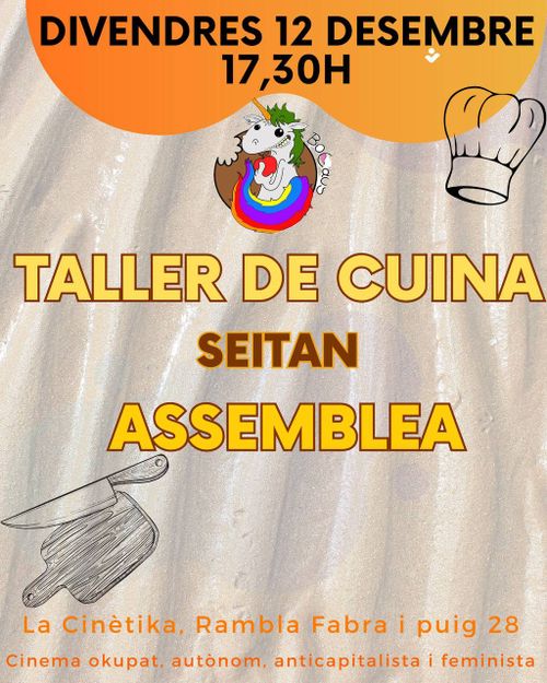 12/12/25 Assemblea de Bocaos + Taller de cuina: fem seitan a La Cinètika