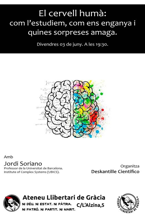 Xerrada: «El cervell humà. Com l’estudiem?, com ens enganya i quines sorpreses amaga» amb Jordi Soriano