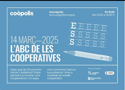 L'ABC de les cooperatives. inscripcio: bcn.coop/formacio. En línia de 12:00 a 14:00, 14 de març de 2025. Saps què és l'Economia Social i Solidària? Estàs pensant a muntar una cooperativa i no saps com funciona l'estructura bàsica? Vine a conéixer el model cooperatiu